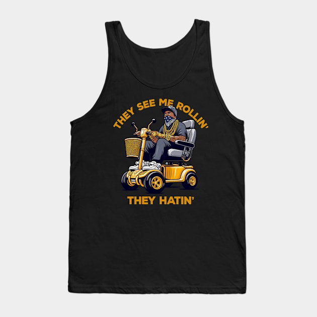 They See Me Rollin' Tank Top by DankFutura